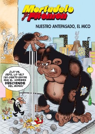 Mortadelo y Filemón. Nuestro antepasado, el mico (Spanish Edition)