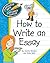 How to Write an Essay (Explorer Junior Library: How to Write)