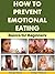 How to Prevent Emotional Eating: Basics for Beginners (Health Matters Book 45)