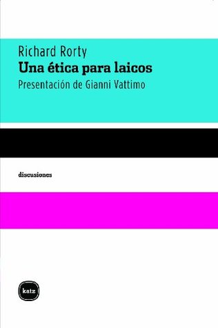 Una ética para laicos. Presentación de Gianni Vattimo (Discusiones nº 2025) (Spanish Edition)