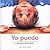 Yo puedo (Spanish Edition)