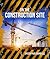 On The Construction Site: Fun Facts and Pictures for Kids