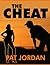 Cheat, The: A Novel