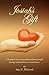 Josiah's Gift: A heartfelt true story about ordinary people facing extraordinary circumstances