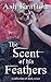 The Scent of His Feathers: ...