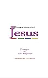 DISCovering the Leadership Styles of Jesus by Ken Voges