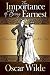 The Importance of Being Earnest by Oscar Wilde
