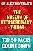 The Museum of Extraordinary Things: Top 50 Facts Countdown