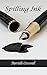 Spilling Ink by Darrielle Cresswell Spilling Ink by Darrielle Cresswell