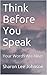 Think Before You Speak (My Bible My GOD Book 7)
