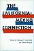 The California-Mexico Conne...