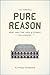 The Powers of Pure Reason: ...
