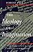 The Ideology of Imagination...