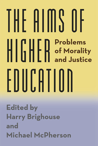 The Aims of Higher Education: Problems of Morality and Justice (Hardcover)