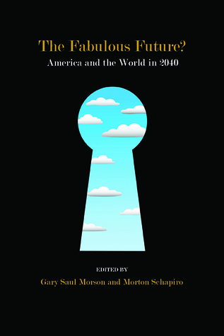 The Fabulous Future?: America and the World in 2040