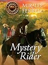 Mystery Rider by Miralee Ferrell