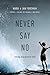 Never Say No by Mark Foreman