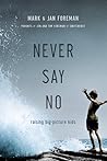 Never Say No: Raising Big-Picture Kids