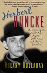 Herbert Huncke: The Times Square Hustler Who Inspired Jack Kerouac and the Beat Generation Herbert Huncke: The Times Square Hustler Who Inspired Jack Kerouac and the Beat Generation
