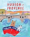 Hudson in Provence by Jackie Clark Mancuso Hudson in Provence by Jackie Clark Mancuso