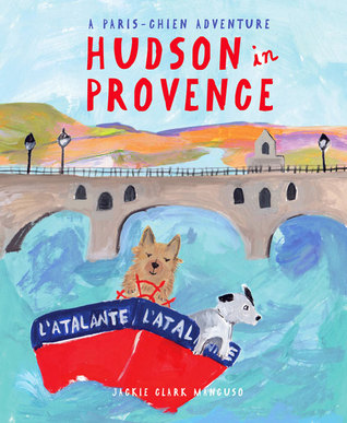 Hudson in Provence (A Paris-Chien Adventure)