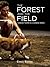 The Forest and the Field: Changing Theatre in a Changing World