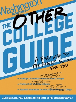 The Other College Guide: A Road Map to the Right School for You
