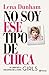 No soy ese tipo de chica (Spanish Edition)