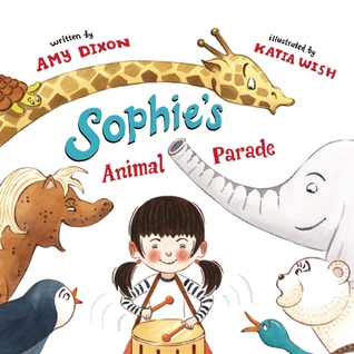 Sophie's Animal Parade (Hardcover)