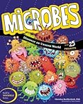 Microbes: Discover an Unseen World