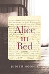 Alice in Bed by Judith Hooper Alice in Bed by Judith Hooper