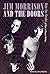 Jim Morrison and the Doors: Ride the Snake: 50 Years of Classic Writing