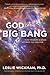 God of the Big Bang by Leslie Wickman