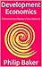 Development Economics: A Pa...