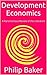 Development Economics: A Parsimonious Review of the Literature