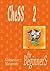 Chess for Beginners II: Chess Pieces in Opening, Middlegame and Endgame (Chess school Book 2)