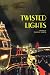 Twisted Lights by Susan M. Hoskins