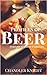 Profiles of Beer and Great Food Pairings: Identify the types and styles of beer, appropriate food pairings for each, as well as the appropriate glassware.