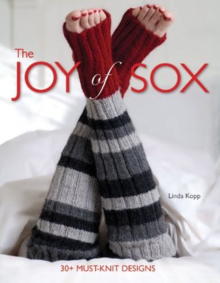 The Joy of Sox: 30+ Must-knit Designs (Spiral-bound)