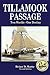 Tillamook Passage: Two Worl...