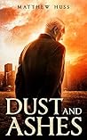 Dust and Ashes