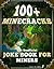 100+ Minecracks: The Unofficial Joke Book for Miners