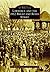 Lawrence and the 1912 Bread and Roses Strike (Images of America: Massachusetts)