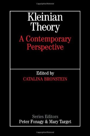 Kleinian Theory: A Contemporary Perspective (Whurr Series In Psychoanalysis)