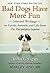 Bad Dogs Have More Fun by John Grogan