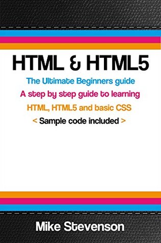 Html Html5 The Ultimate Beginners Guide To Learn The Html