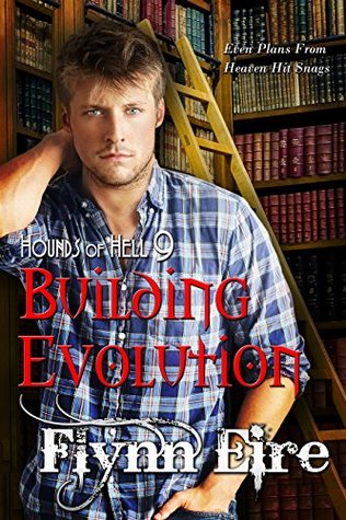 Building Evolution (Hounds of Hell, #9)