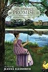 Mr. Darcy's Promise by Jeanna Ellsworth Mr. Darcy's Promise by Jeanna Ellsworth