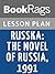 Lesson Plan Russka: The Novel of Russia 1991 by Edward Rutherfurd