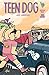 Teen Dog #6